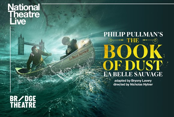 NTLIVE: The Book Of Dust - La Belle Sauvage (Live Screening)