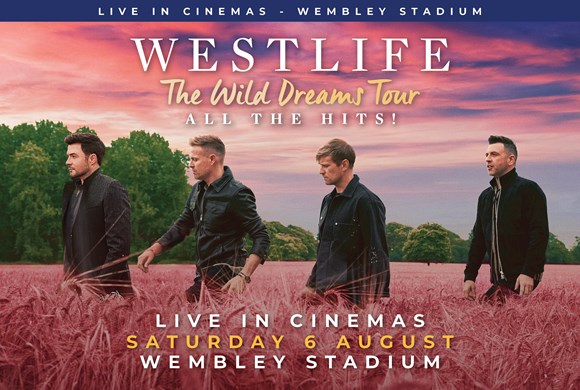 Westlife - Live at Wembley Stadium (Live Screening)