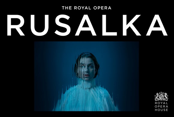Royal Opera: Rusalka (Live Recording)