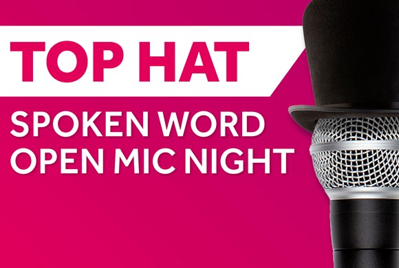Top Hat Spoken Word Open Mic